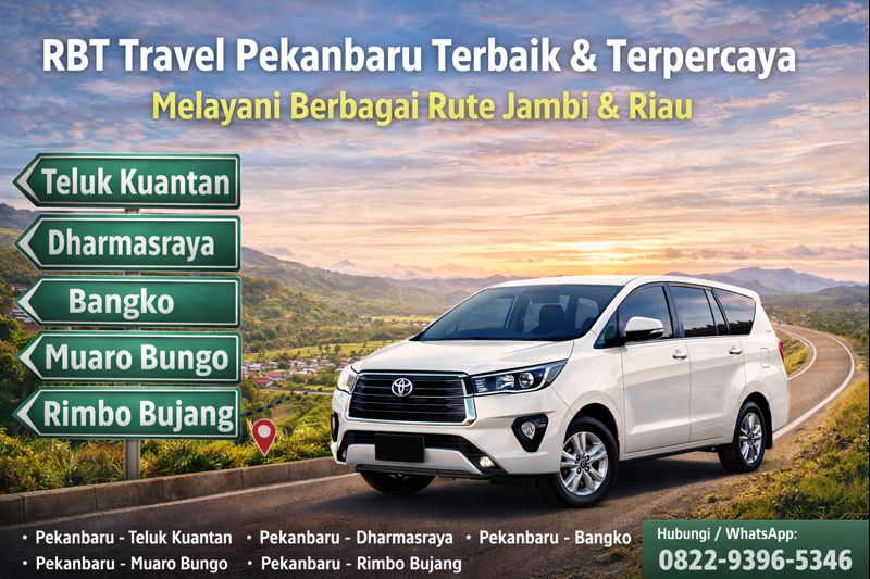 RBT Travel Pekanbaru Terbaik & Terpercaya – Melayani Berbagai Rute Jambi & Riau