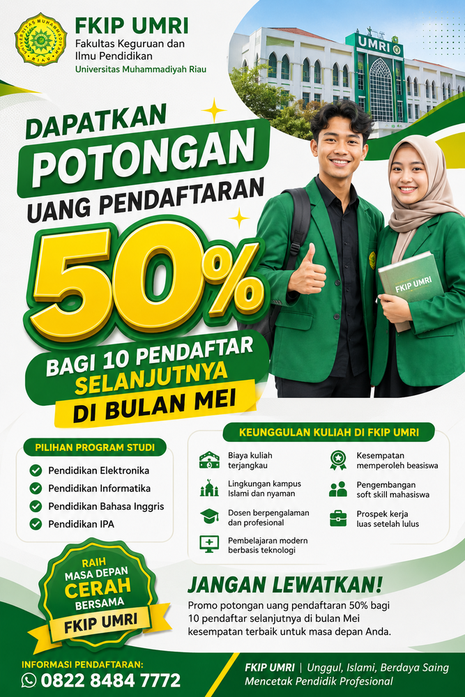 Dapatkan Potongan Uang Pendaftaran 50% untuk 10 Pendaftar FKIP UMRI di Bulan Mei 2026
