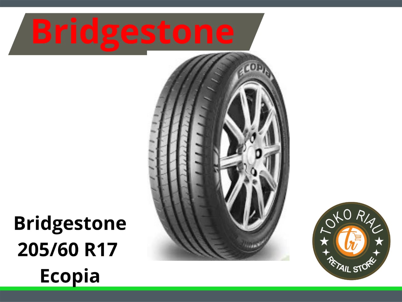 Ban 205/60 R17 Bridgestone Ecopia EP300 